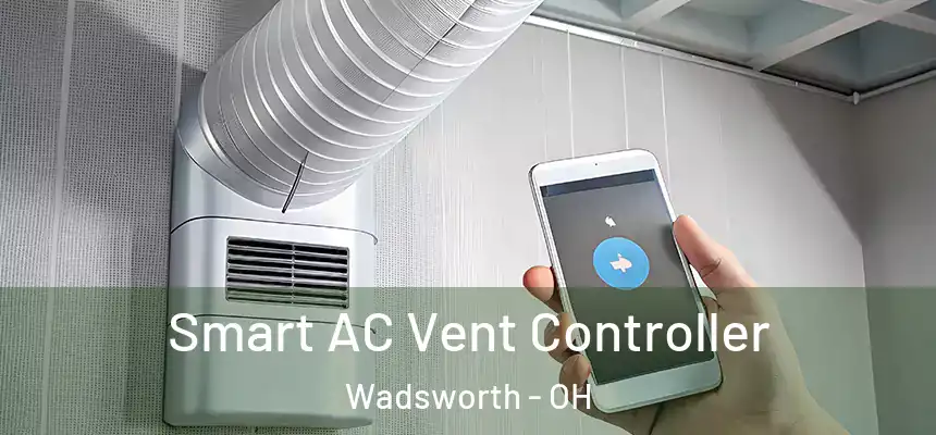 Smart AC Vent Controller Wadsworth - OH